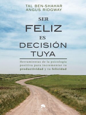 cover image of Ser feliz es decisión tuya